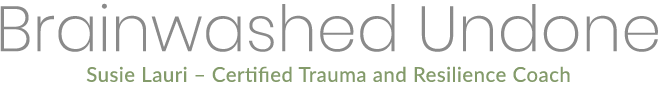 Brainwashed Undone Certified Trauma and Resilience Coach